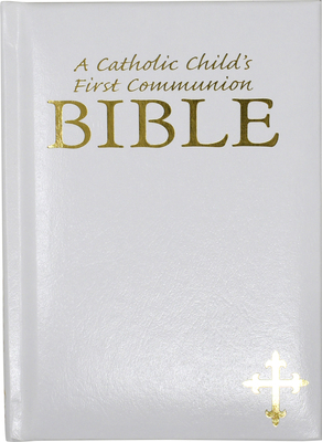 Catholic Child's First Communion Bible-OE 088271015X Book Cover