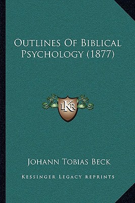 Outlines Of Biblical Psychology (1877) 1164870009 Book Cover