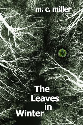 The Leaves In Winter 0982930526 Book Cover