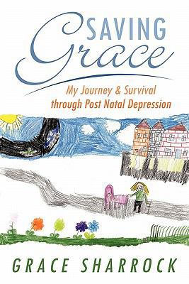 Saving Grace: My Journey & Survival Through Pos... 1452017565 Book Cover