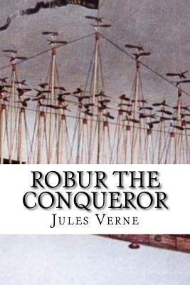 Robur the Conqueror 1547200715 Book Cover
