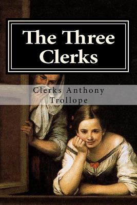 The Three Clerks 1975814398 Book Cover