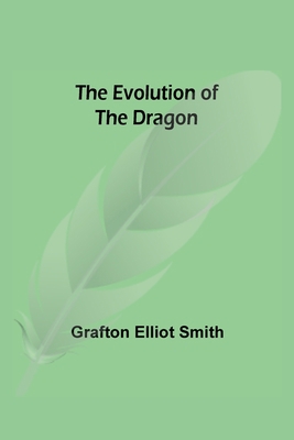 The Evolution of the Dragon 9355340052 Book Cover