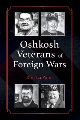 Oshkosh Veterans of Foreign Wars B0BX15KF6H Book Cover