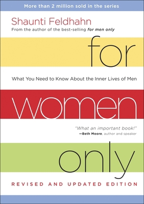 For Women Only: What You Need to Know about the... B00KJU4GWE Book Cover