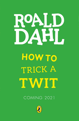 How to Trick a Twit 0241520983 Book Cover