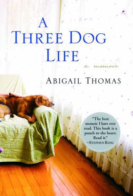 A Three Dog Life: A Memoir 0151012113 Book Cover
