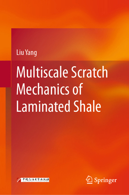 Multiscale Scratch Mechanics of Laminated Shale 9819570409 Book Cover