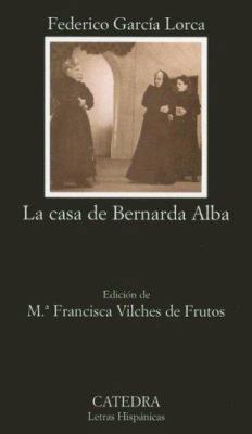 La Casa de Bernarda Alba [Spanish] 843762245X Book Cover