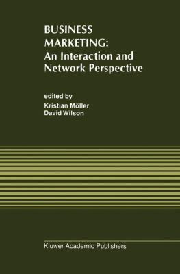 Business Marketing: An Interaction and Network ... 0792395042 Book Cover