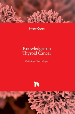 Knowledges on Thyroid Cancer 1789239834 Book Cover