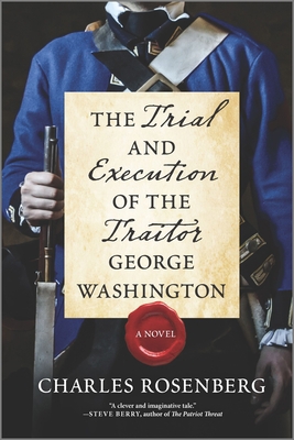 The Trial and Execution of the Traitor George W... 1335507000 Book Cover