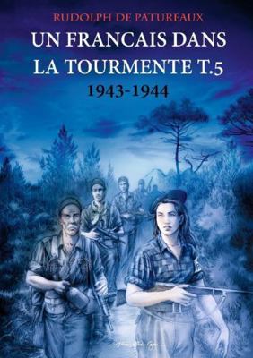 Un Francais dans la tourmente t.5 [French] 0244613044 Book Cover