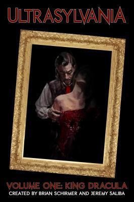 Ultrasylvania, Vol. 1: King Dracula 0984909222 Book Cover
