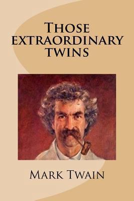 Those extraordinary twins 1540848612 Book Cover
