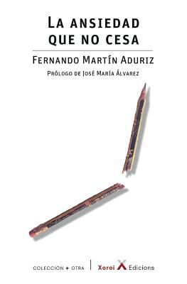 La ansiedad que no cesa [Spanish] 1729824366 Book Cover