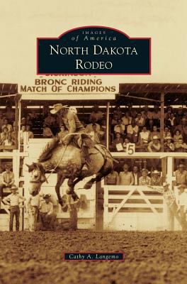 North Dakota Rodeo 1531654770 Book Cover