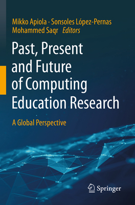 Past, Present and Future of Computing Education... 3031253388 Book Cover