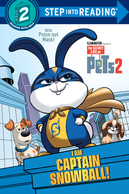 I Am Captain Snowball! (the Secret Life of Pets 2) 1984849824 Book Cover