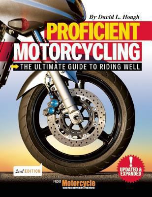 Proficient Motorcycling: The Ultimate Guide to ... B00E73HZ3Q Book Cover