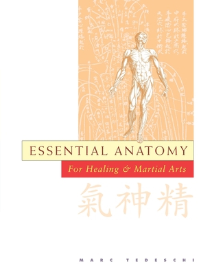 Essential Anatomy: For Healing and Martial Arts 1953225187 Book Cover