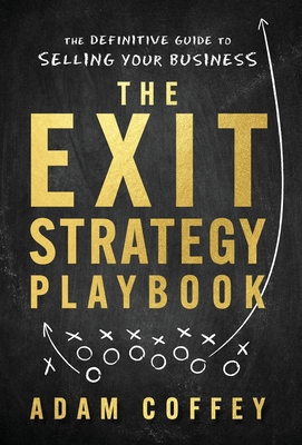 The Exit-Strategy Playbook: The Definitive Guid... 1544523041 Book Cover