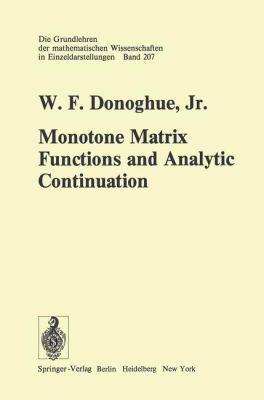 Monotone Matrix Functions and Analytic Continua... 3540065431 Book Cover