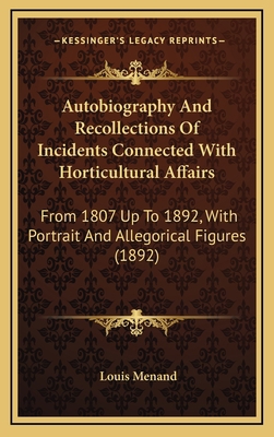 Autobiography And Recollections Of Incidents Co... 1164273590 Book Cover