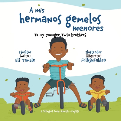 A mis hermanos gemelos menores [Spanish] 1956470662 Book Cover