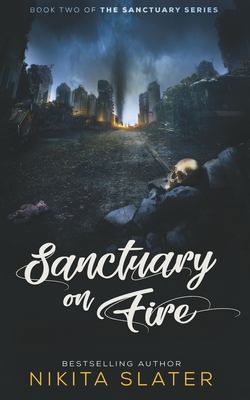 Sanctuary on Fire 1686219377 Book Cover