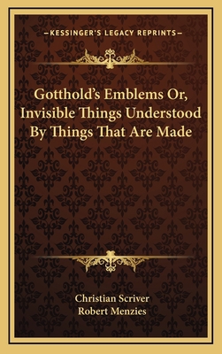 Gotthold's Emblems Or, Invisible Things Underst... 116347570X Book Cover