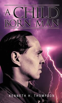 A Child Born Man 1475922833 Book Cover