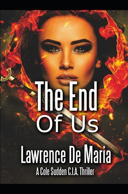 The End of Us: A Cole Sudden C.I.A. Action Thri... B084DLPFXT Book Cover