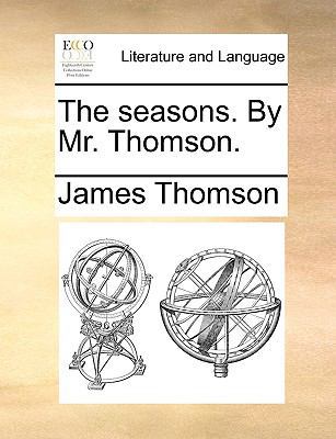 The Seasons. by Mr. Thomson. 1140812874 Book Cover