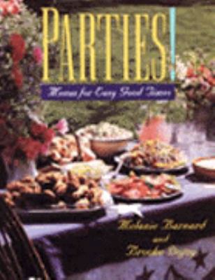 Parties!: Menus for Easy Good Times 0060165960 Book Cover