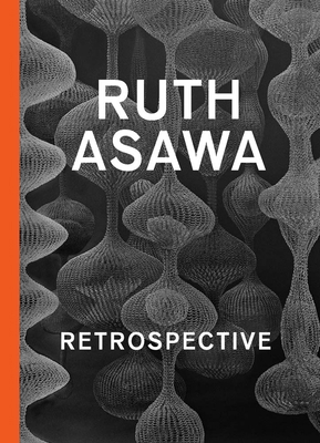 Ruth Asawa: Retrospective 0300278853 Book Cover