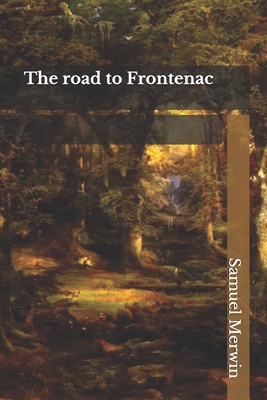 The road to Frontenac B093WMPVQS Book Cover