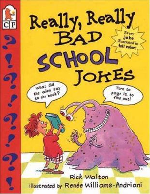Really, Really Bad School Jokes 0763604208 Book Cover
