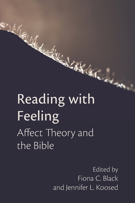 Reading with Feeling: Affect Theory and the Bible 1628372605 Book Cover