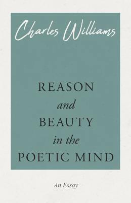 Reason and Beauty in the Poetic Mind 1528708520 Book Cover