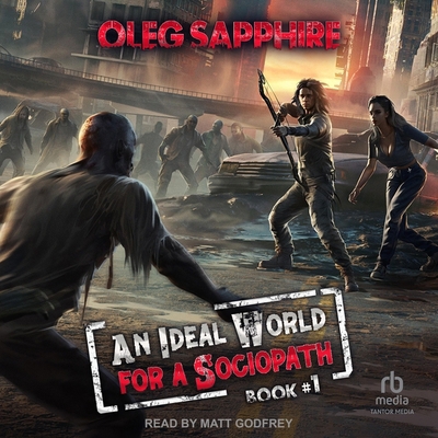 An Ideal World for a Sociopath: Book 1 B0CZ7JXLTW Book Cover