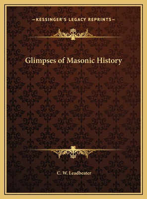 Glimpses of Masonic History 1169785492 Book Cover