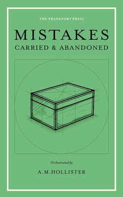 Mistakes: Carried & Abandoned B0GTPMN3L4 Book Cover