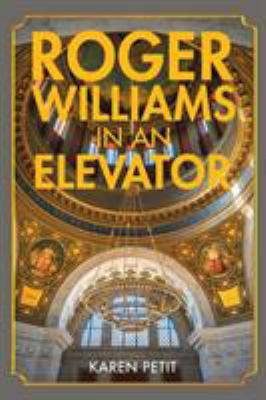 Roger Williams in an Elevator 1973602016 Book Cover