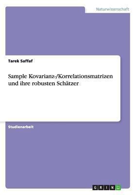 Sample Kovarianz-/Korrelationsmatrizen und ihre... [German] 3656525455 Book Cover