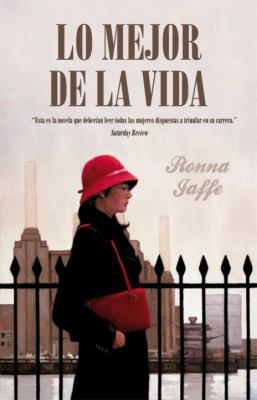 Lomejor de la Vida = The Best of Everything [Spanish] 0307392988 Book Cover