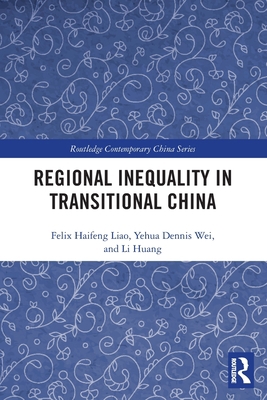 Regional Inequality in Transitional China 0367550261 Book Cover