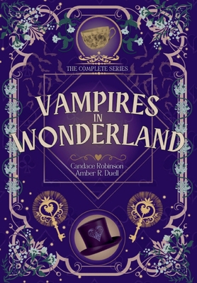 Vampires in Wonderland: The Complete Series 1960949462 Book Cover