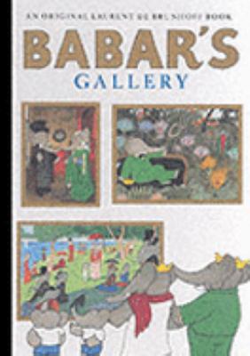 Babar's Gallery: UK Edition of Babar's Museum o... 0810948044 Book Cover