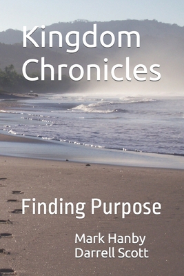 Kingdom Chronicles: Finding Purpose B08SB6QNSD Book Cover